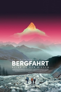 Bergfahrt - Reise zu den Riesen Bergfahrt - Reise zu den Riesen