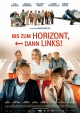 Bis zum Horizont, dann links