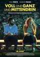 Voll und ganz und mittendrin