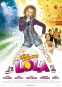 Hier kommt Lola! Hier kommt Lola!