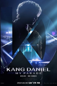 KangDaniel: My Parade KangDaniel: My Parade