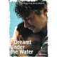 I dreamt under the Water
