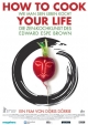 How to cook your life