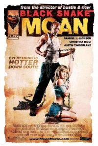 Black Snake Moan Black Snake Moan