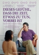 Dieses Gefühl, dass die Zeit etwas zu tun, vorbei ist Dieses Gefühl, dass die Zeit etwas zu tun, vorbei ist