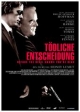 Tödliche Entscheidung