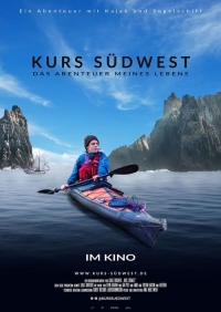 Kurs Südwest - Das Abenteuer meines Lebens Kurs Südwest - Das Abenteuer meines Lebens