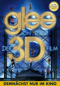Glee on Tour - Der 3D Film Glee on Tour - Der 3D Film