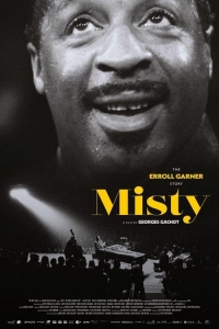 Misty - The Erroll Garner Story Misty - The Erroll Garner Story