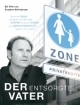 Der entsorgte Vater