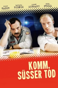 Komm süßer Tod Komm süßer Tod