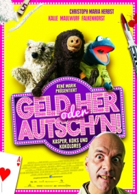 Geld her oder Autsch'n! Geld her oder Autsch'n!