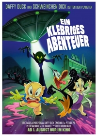 Ein klebriges Abenteuer: Daffy Duck und Schweinchen Dick retten den Planeten Ein klebriges Abenteuer: Daffy Duck und Schweinchen Dick retten den Planeten
