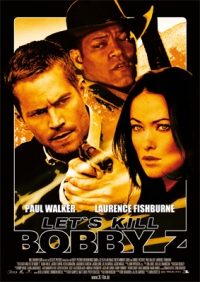 Let's kill Bobby Z