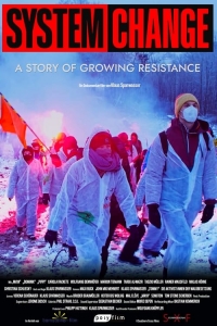 System Change - A Story of Growing Resistance System Change - A Story of Growing Resistance