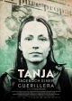 Tanja - Tagebuch einer Guerillera