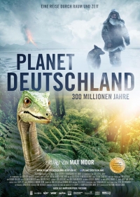 Planet Deutschland - 300 Millionen Jahre Planet Deutschland - 300 Millionen Jahre