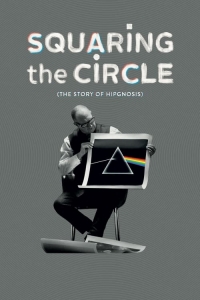 Squaring the Circle: The Story of Hipgnosis Squaring the Circle: The Story of Hipgnosis