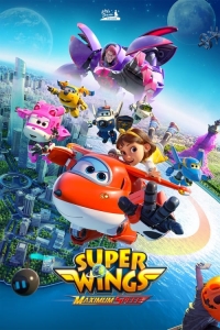 Super Wings: Maximum Speed Super Wings: Maximum Speed