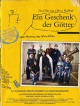 Ein Geschenk der Götter