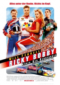 Ricky Bobby ‑ König der Rennfahrer Ricky Bobby ‑ König der Rennfahrer