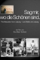 Sag mir, wo die Schönen sind
