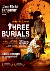 Three Burials - Die drei Begräbnisse des Melquiades Estrada Three Burials - Die drei Begräbnisse des Melquiades Estrada