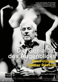 Die Genialität des Augenblicks - Günther Rössler Die Genialität des Augenblicks - Günther Rössler