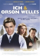 Ich & Orson Welles