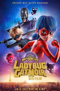 Miraculous: Ladybug & Cat Noir - Der Film 