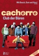 Cachorro - Club der Bären