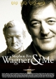 Wagner and me
