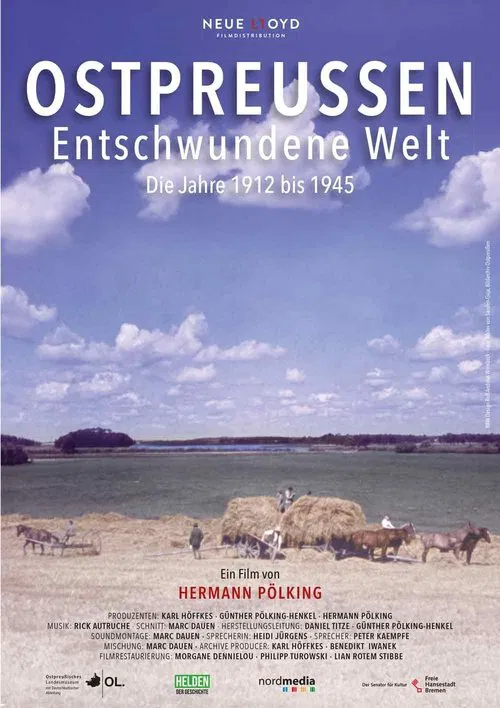Ostpreussen- Entschwundene Welt